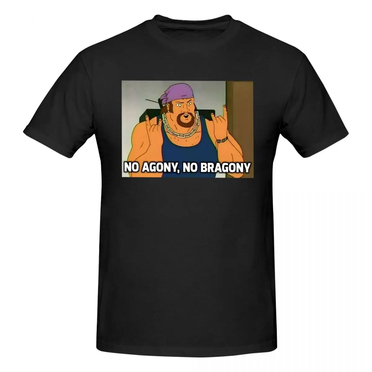 King of the Hill No Agony No Bragony Meme T-Shirt